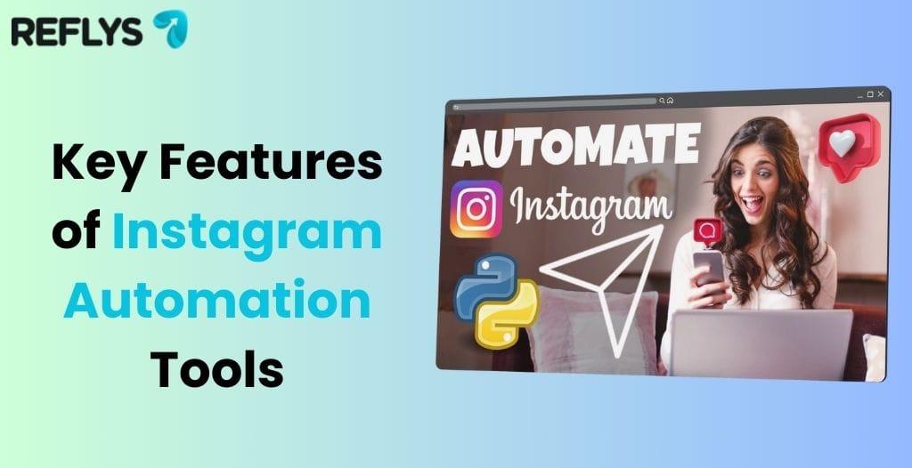 Key Features of Instagram Automation Tools