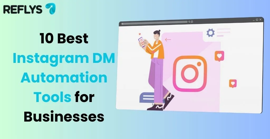10 Best Instagram DM Automation Tools for Businesses