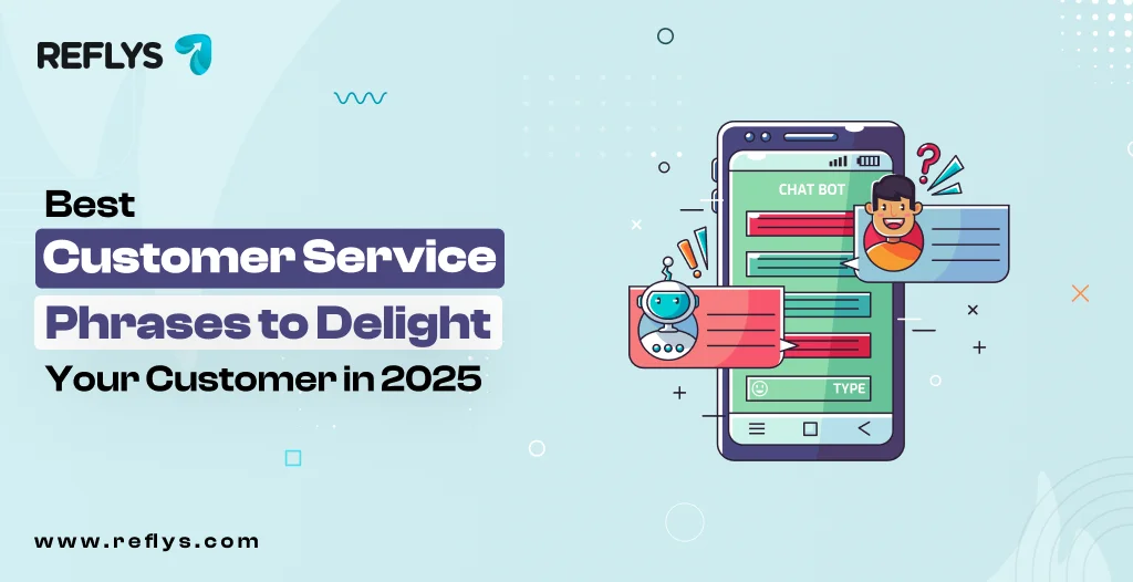 Best Customer Service Phrases to Delight Your Customers in 2025