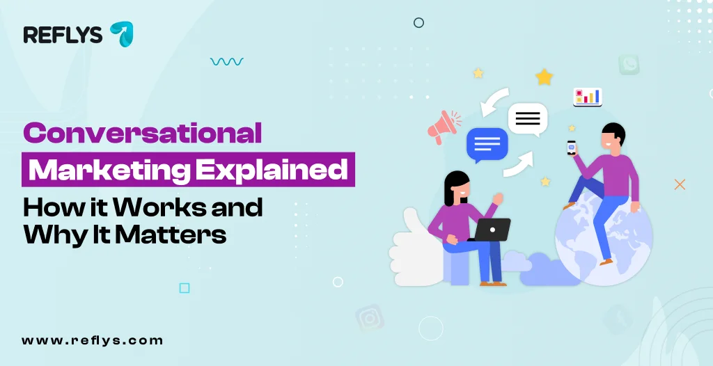 Conversational Marketing Explained_ How It Works and Why It Matters