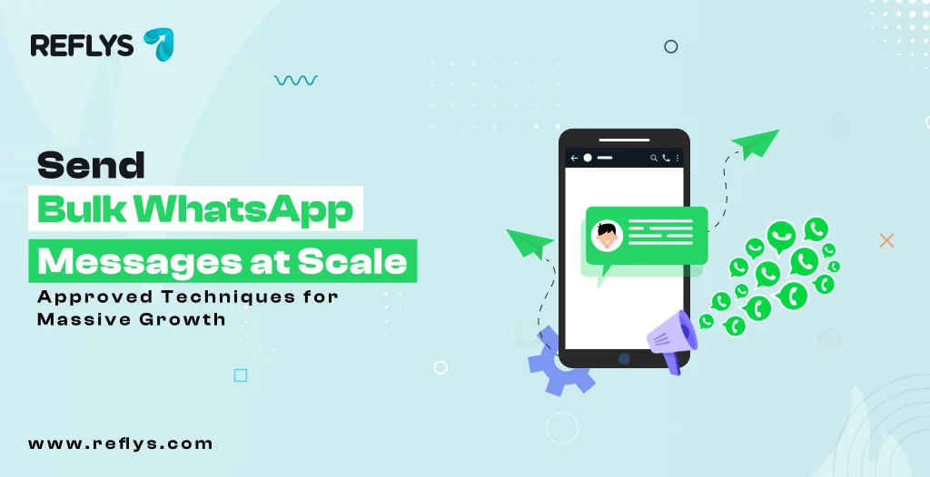 Send Bulk Whatsapp Messages at Scale
