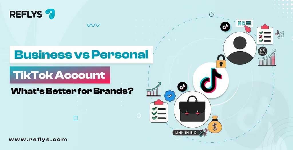 Business vs Personal TikTok Account What’s Better for Brands