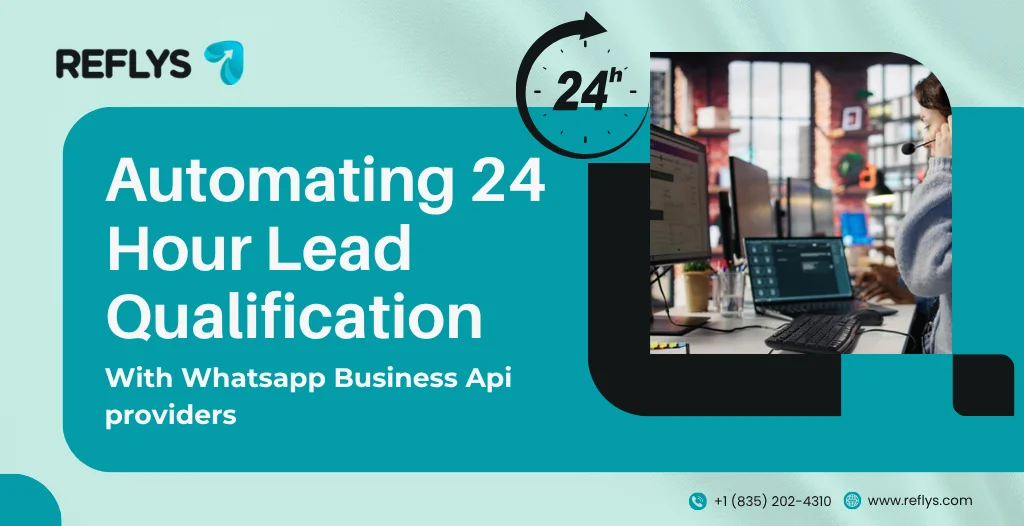 Automating 24 Hour Lead Qualification With WhatsApp Business API providers