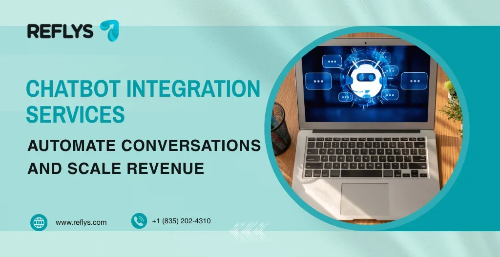 Chatbot Integration Services Automate Conversations and Scale Revenue