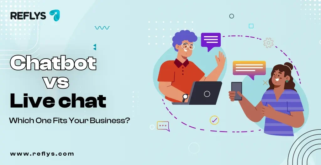 Chatbot vs Live Chat: Which One Fits Your Business?