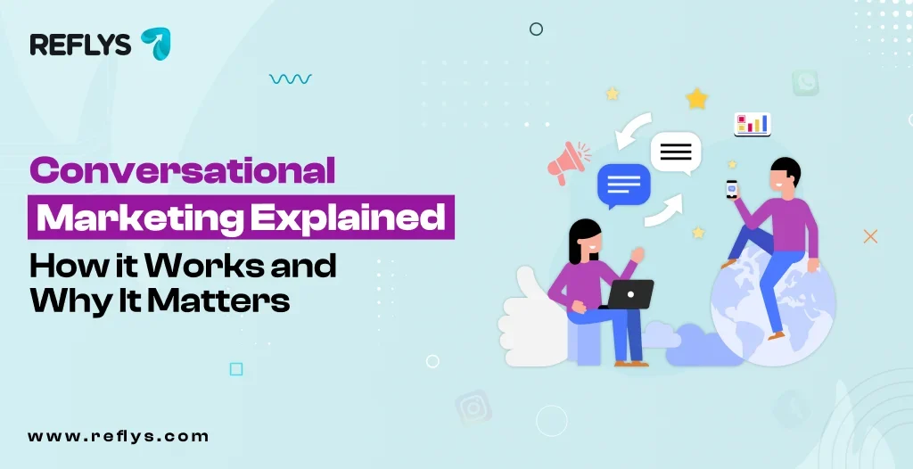 Conversational Marketing Explained_ How It Works and Why It Matters