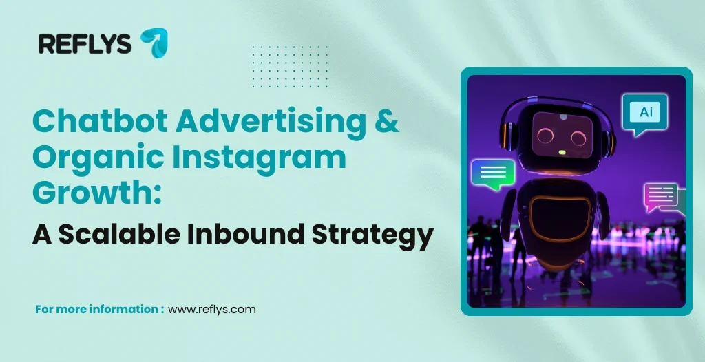 Organic Instagram Growth Scale Chatbot Advertising Safely