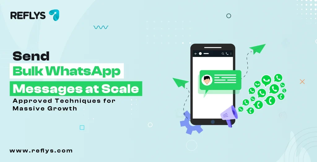 Send Bulk Whatsapp Messages at Scale
