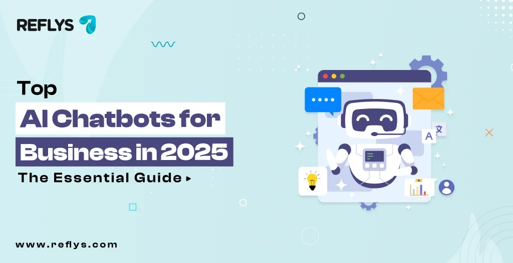 Top AI Chatbots for Business in 2025: The Essential Guide