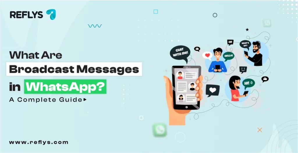 What Are Broadcast Messages in WhatsApp_ A Complete Guide