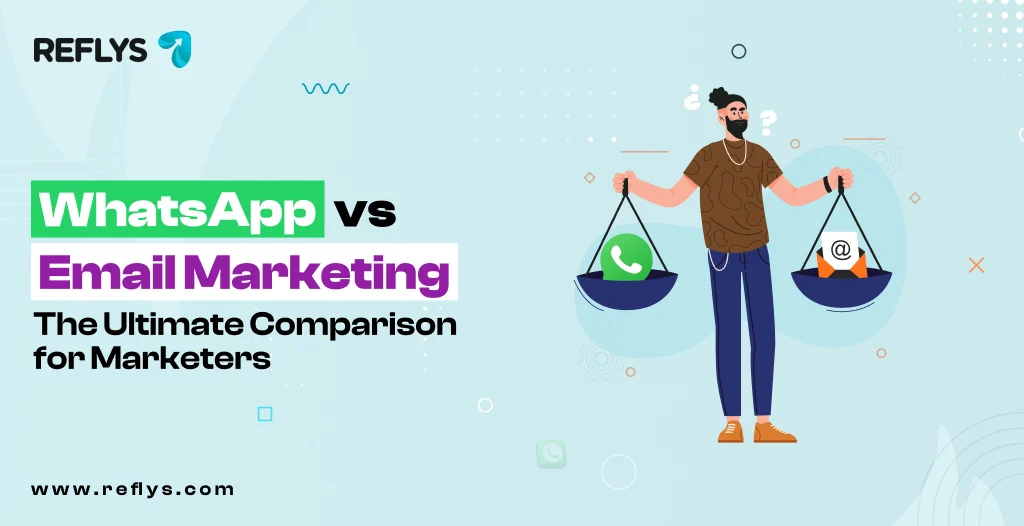 WhatsApp vs Email Marketing_ The Ultimate Comparison for Marketers